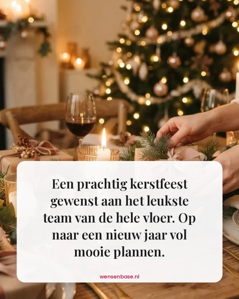 Een prachtig kerstfeest gewenst aan het leukste team van de hele vloer. Op naar een nieuw jaar vol mooie plannen.