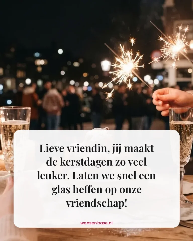 Lieve vriendin, jij maakt de kerstdagen zo veel leuker. Laten we snel een glas heffen op onze vriendschap!